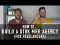 HOW TO BUILD A $10K PER MONTH AGENCY (FOR FREELANCERS) | Masterclass with Matt Kohn