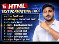 HTML Text Formatting Tags Explained in 5 Minutes 🚀 | Complete Beginner Guide