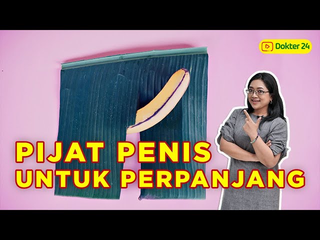 Dokter 24 - PIJAT PENIS YANG MANJUR? INI KONTEN YANG KAMU TUNGGU! class=