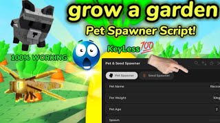 New Grow A Garden Pet Spawner Script Not Patched