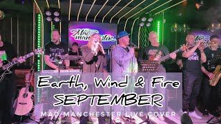 Earth, Wind & Fire - SEPTEMBER (Mad Manchester live cover)