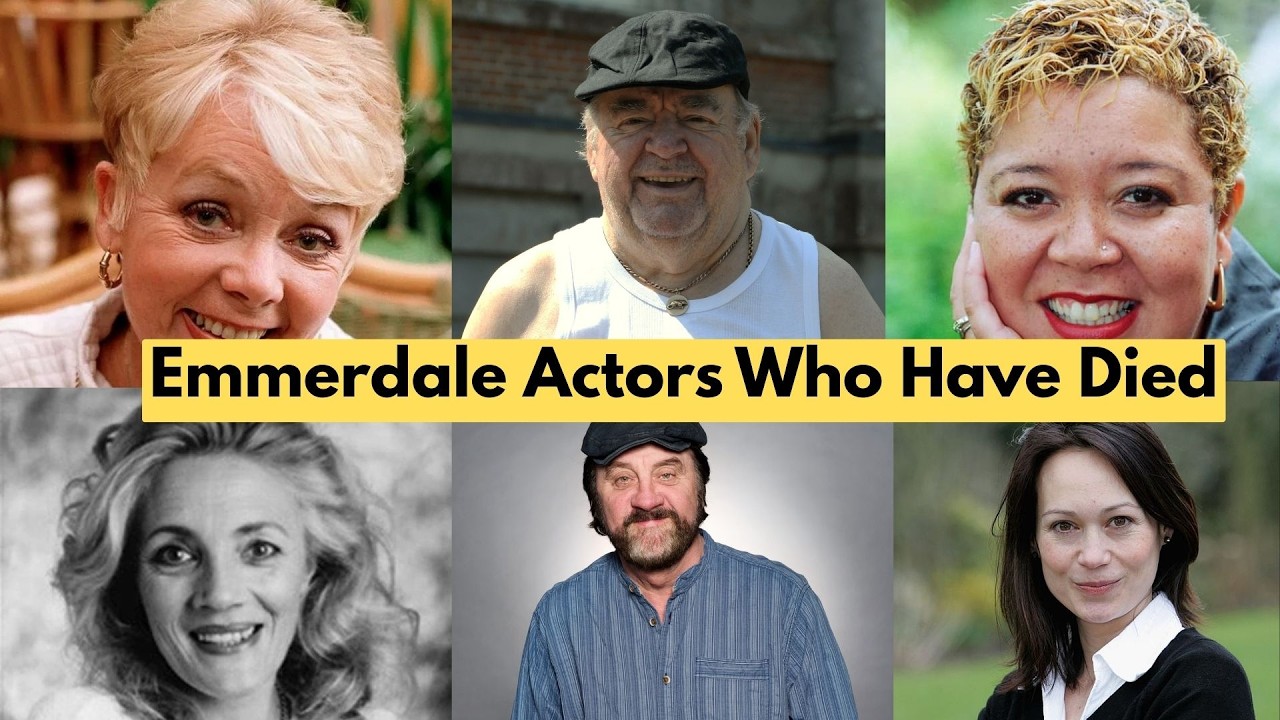 Emmerdale Actors Who Have Died