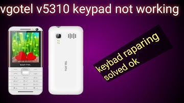 Vgotel v5310 keypad not warking solved done