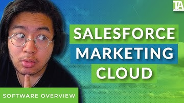Salesforce Marketing Cloud Overview - Top Features, Pros & Cons, and Alternatives