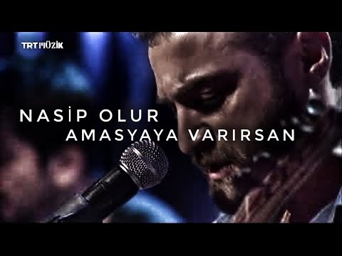 Umut Sülünoğlu - Nasip Olur Amasya'ya Varırsan