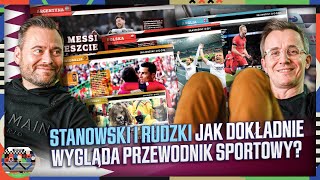 STANOWSKI I RUDZKI: JAK DOKŁADNIE WYGLĄDA PRZEWODNIK SPORTOWY NA MUNDIAL W KATARZE? screenshot 2