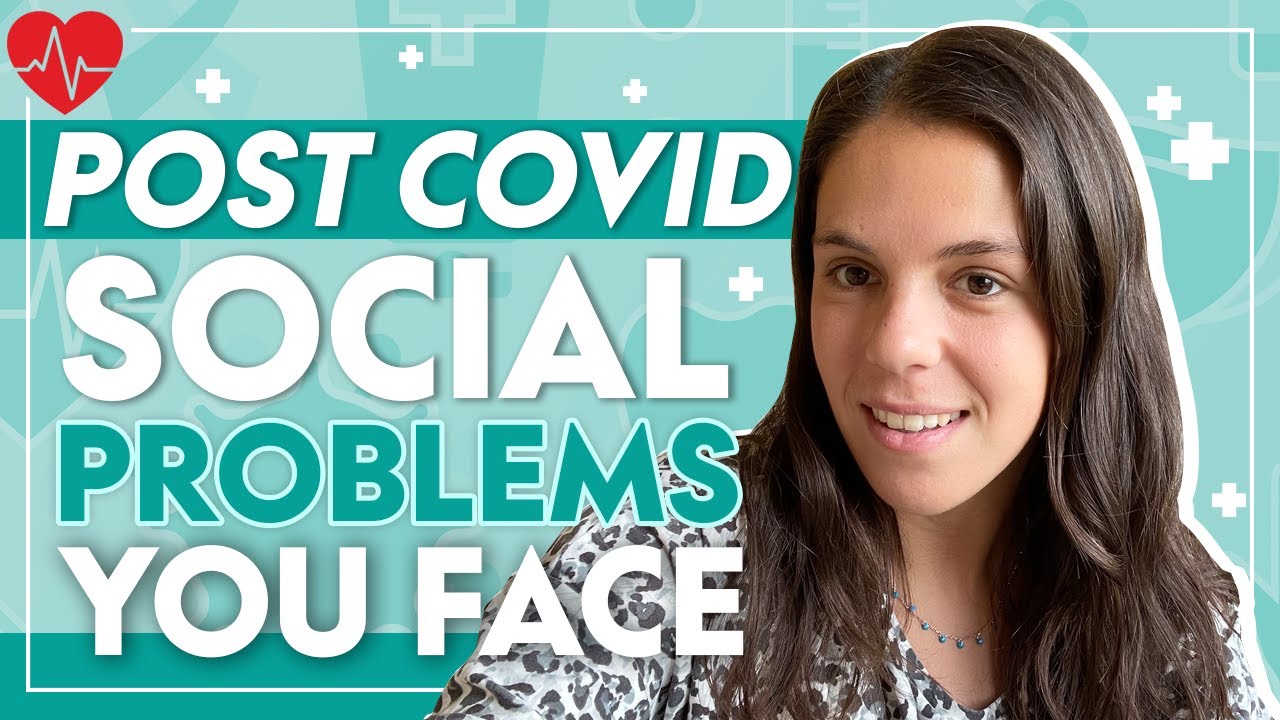 Social problems you may be facing Post-Covid (and how to fix them)