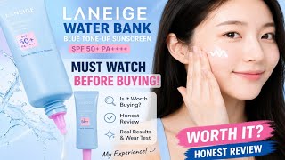 Laneige Water Bank Blue Tone-Up Sunscreen Review | Must Watch Before Buying! Is It Worth It?