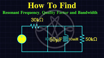 Resonance in RLC Circuits: Calculate Frequency, Q-Factor & Bandwidth
