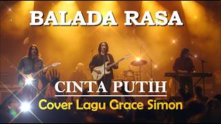 Cinta Putih cover  Versi Penuh Perasaan  Tribute Untuk Grace Simon