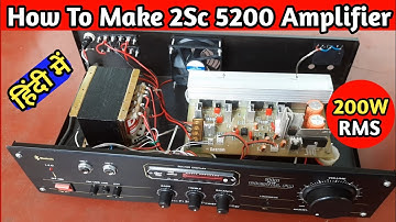How To Make 200 Watt  Amplifier | How to make an audio Amplifier | How to make  an amplifier at home