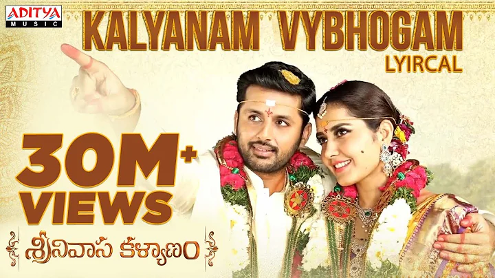 Kalyanam Vybhogam Lyrical | Srinivasa Kalyanam Son...