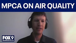 MPCA expert explains poor air quality from Canada wildfires
