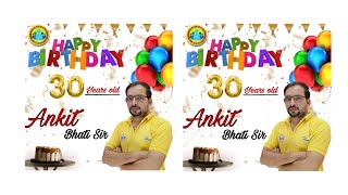 Ankit Bhati Sir Birthday Celebration
