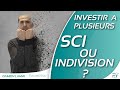 FORMES JURIDIQUES Investissement Immobilier à Plusieurs Indivision Ou SCI mp3
