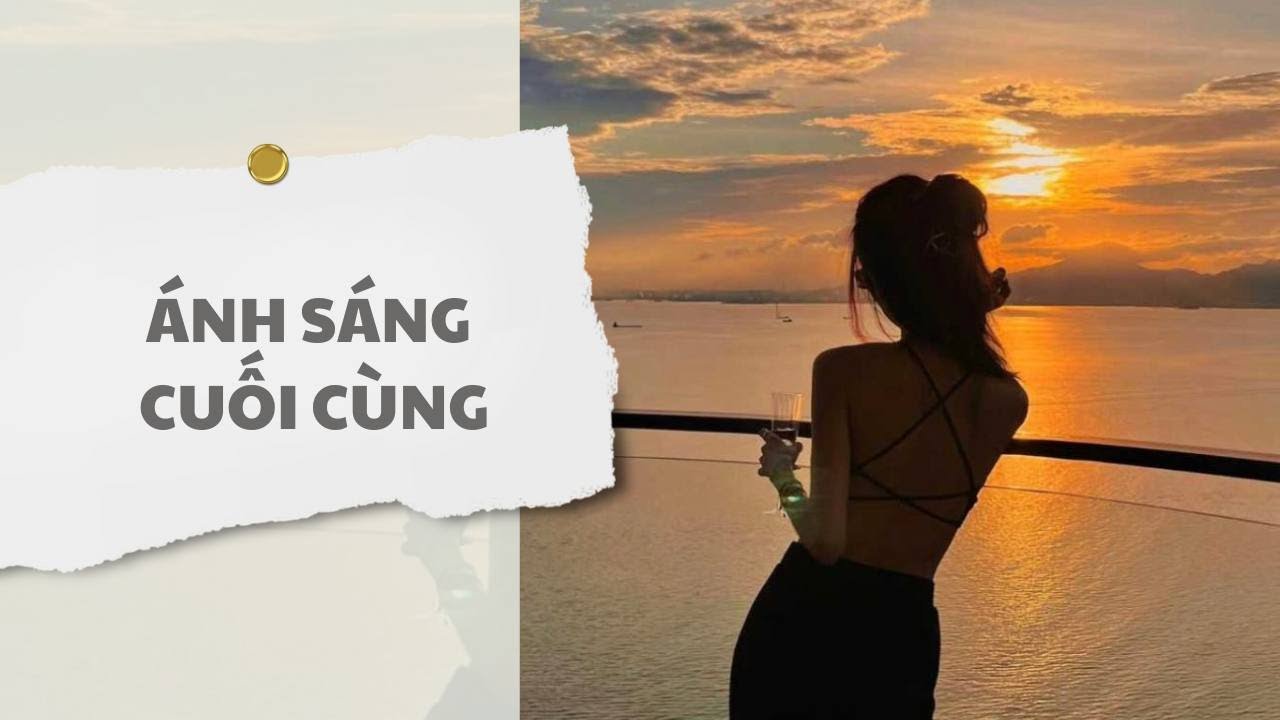 [ TRUYỆN AUDIO ] Ánh sáng cuối cùng (Full) | Thỏ Audio