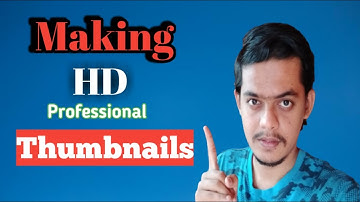 Professional HD thumbnails for YOUTUBE vidoes | YOUTUBE Thumbnail Kaise Banaye | 2021