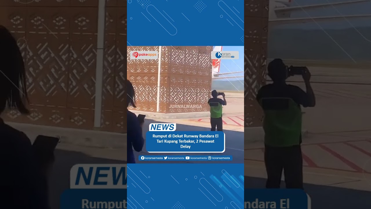 Rumput di Dekat Runway Bandara El Tari Kupang Terbakar, 2 Pesawat Delay