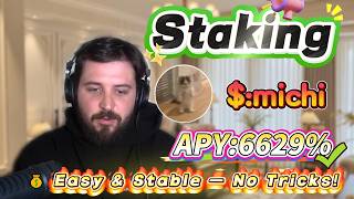 💎 Solana $michi staking is rock-solid! Earn real 6629.18% APY rewards safely and easily!