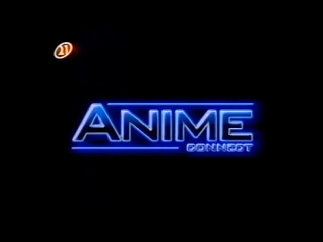 Programa ANIME CONNECT | 21/03/2003 | Rede 21 (Completo)