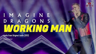 IMAGINE DRAGONS - WORKING MAN (audio lyric)