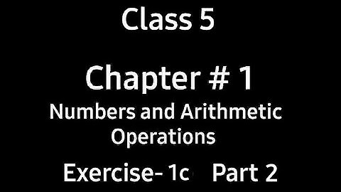 Numbers and Arithmetic Operations | Chap1 | Ex: 1c | Part2 | Class5 | Countdown | Maths| by Ms. Hiba