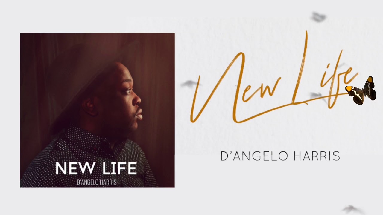 D’Angelo Harris- New Life (Official Audio) - YouTube