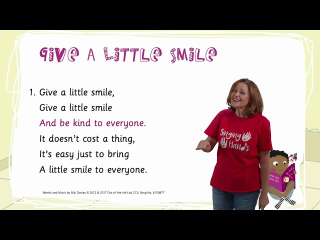Give A Little Smile - Makaton Signing with Singing Hands and Out of the Ark Music class=