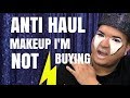 ANTI HAUL MAKEUP IM NOT BUYING 2018 SUMMER