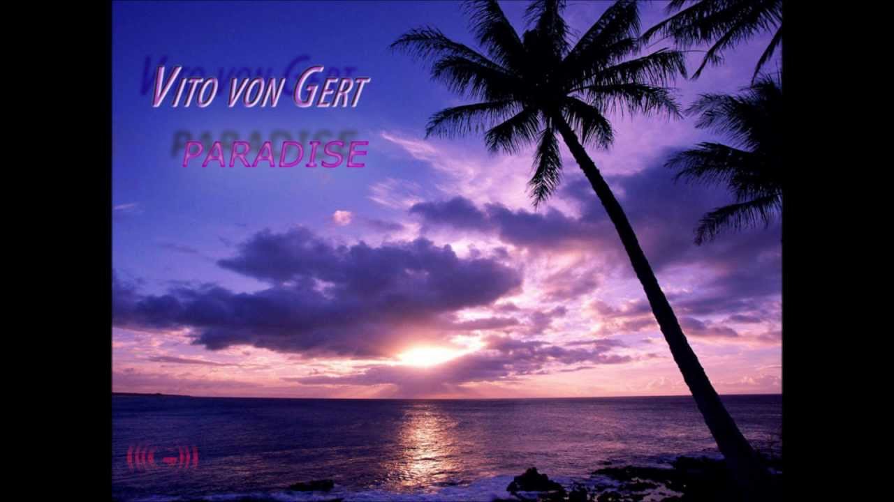 Vito von Gert - Paradise (Original mix)