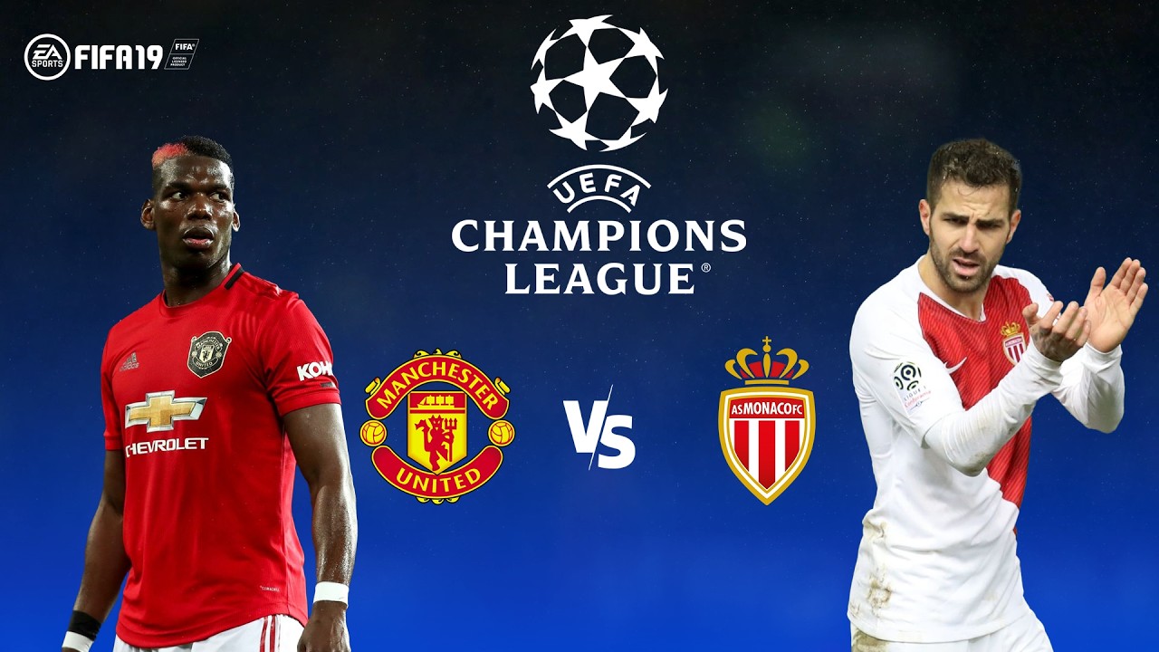 Manchester United vs AS Monaco | UEFA Champions League | FIFA 19 – The Ultimate Showdown!