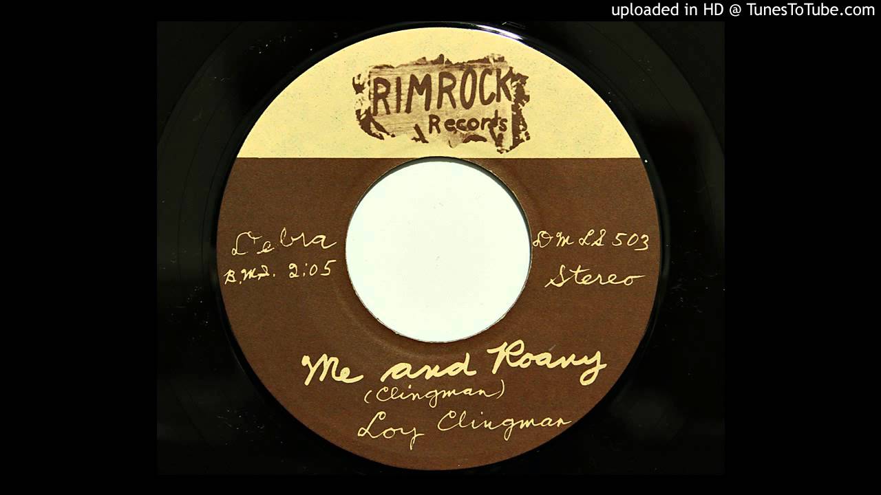 Loy Clingman - Me And Roany (Rimrock 503/504)
