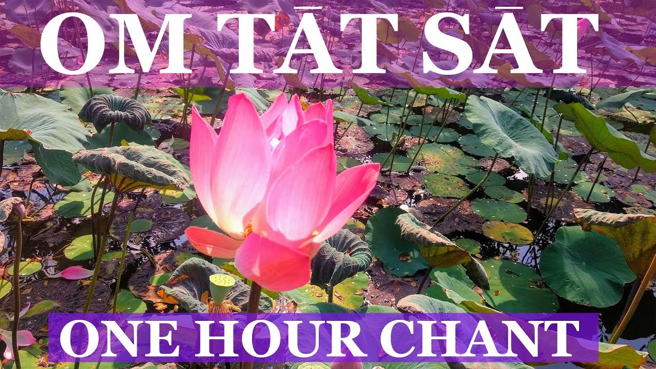 Om Tat Sat Chant  One Hour Peaceful Music  Reduce Stress  Anxiety