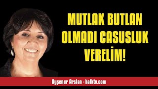 Ayşenur Arslan: Mutlak Butlan Olmadi Casusluk Vereli̇m - Sesli̇ Köşe Yazisi