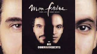 Daniel Levi & Ahmed Mouici • Mon frère (Les dix commandements) (2001)