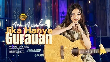 Ara Azzahra - Jika Hanya Gurauan (Official Music Video) | New acoustic Version