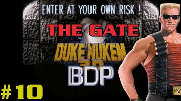 Duke Nukem 3D TC BDP The Gate E2L4: Final Entry #10 [I ALMOST RUINED THE GAMEPLAY WITH THIS GLITCH!]