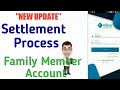 RNFI(Relipay) Family Member Account Settlement Process,फैमिली मेंबर अकाउंट पर सेटेलमेंट कैसे करें