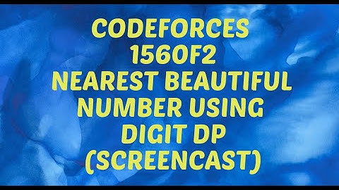 Codeforces 1560F2 - Nearest Beautiful Number (hard version) - Digit DP solution