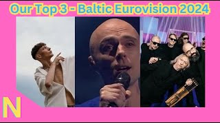 Eurovision 2024 - Our Top 3 From The Baltics