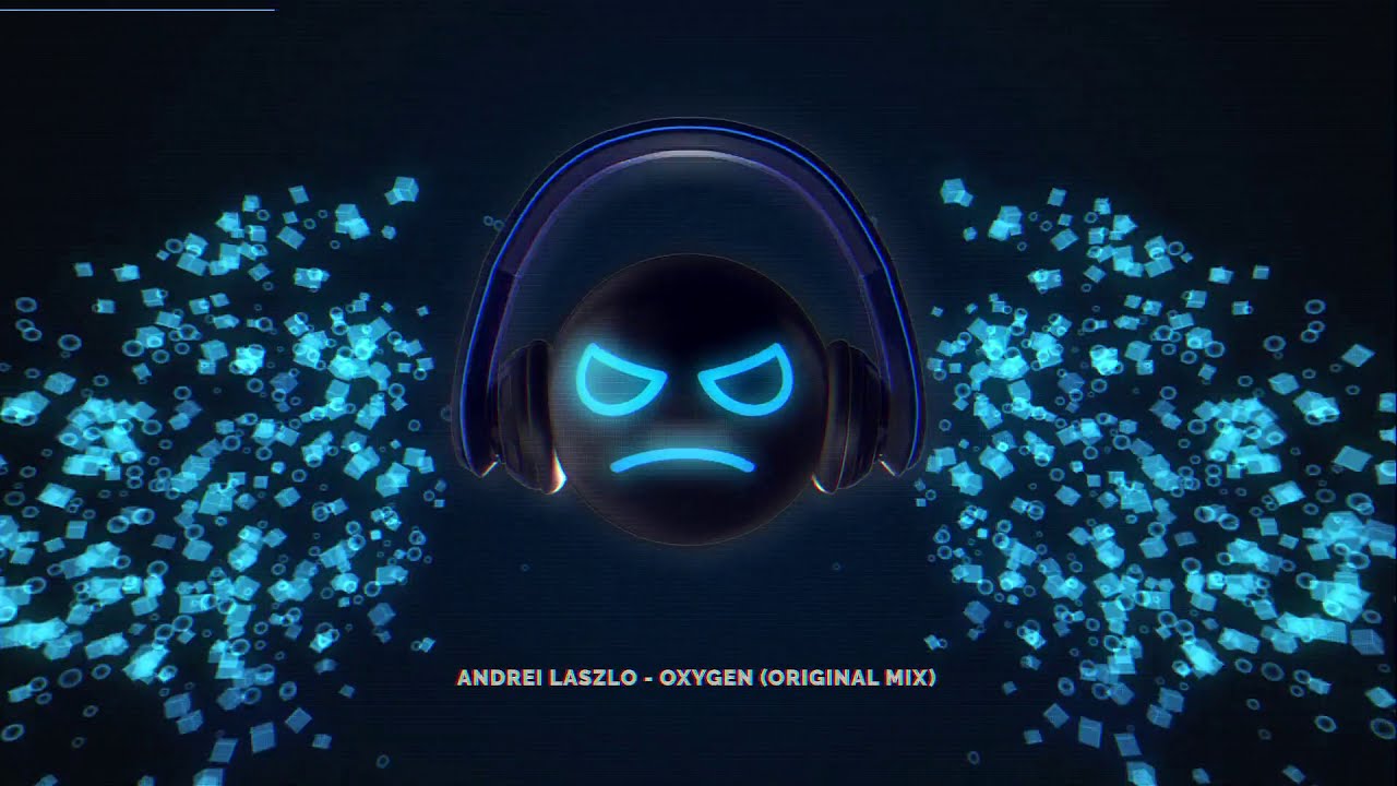 Andrei Laszlo - Oxygen(Original Mix) adlı videoyu YouTube'da izle Andrei Laszlo - Oxygen(Original Mix) adlı videoyu YouTube'da izle