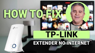 How to Fix TP-Link Extender No Internet: Quick Guide!