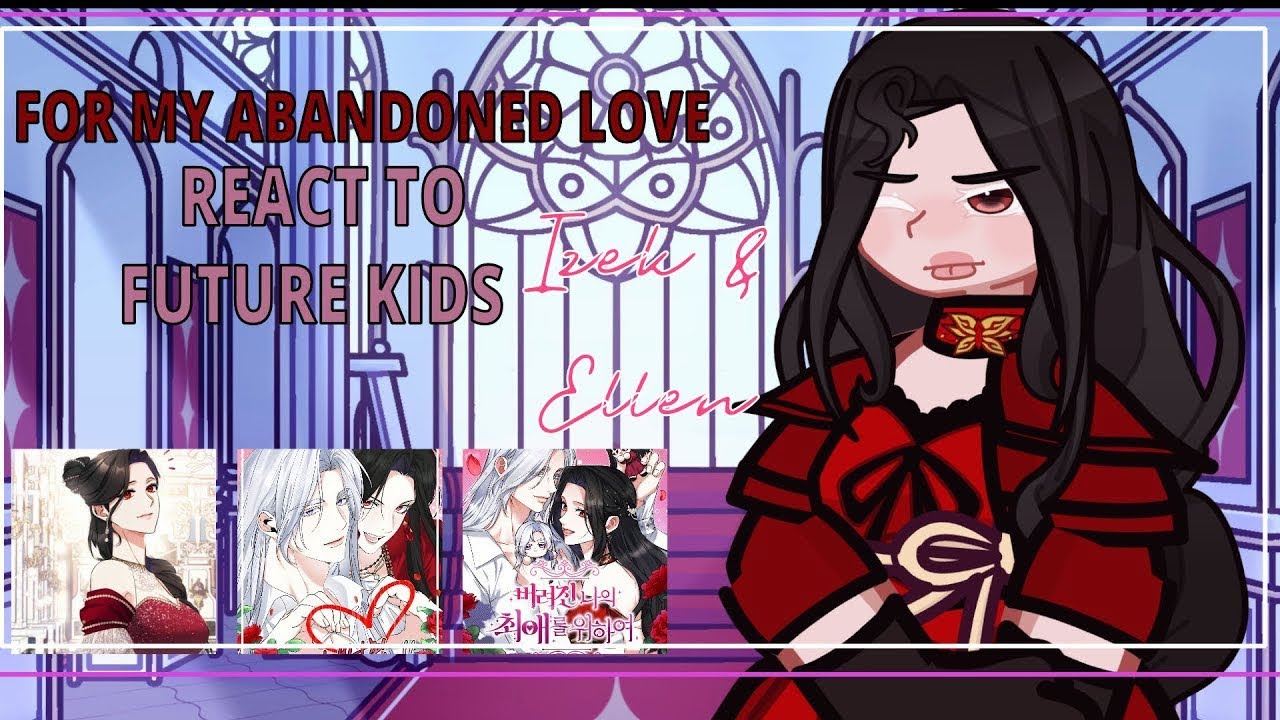 犬    ◟   For my abandoned love react to future   ♡  ◞   [ 1/1 ]  ,