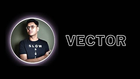 VECTOR (Class-01/04) - [HSC Physics Concept Clearance Class]