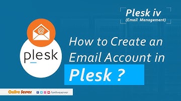 How to Create an Email Account in Plesk ?@OnliveServer