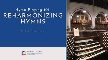 PART TWO: Hymn Playing 101: Reharmonization