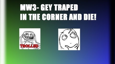 MW3-Get trapped in the corner and DIE!