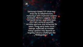 Galaxy S27 Ultra rumored to overhaul camera, drop 3x telephoto lens