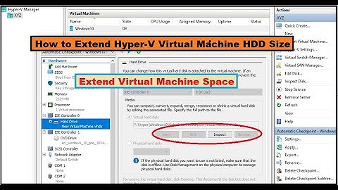 How to Expand Hyper V Virtual Machine Hard Disk Size or Create New Drive | Delete Checkpoint