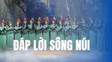 Đáp Lời Sông Núi | Trình bày: Ca Đoàn Ngàn Khơi | Sáng tác: Trúc Hồ | Hoà âm: Trúc Hồ